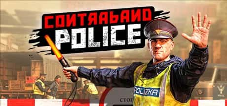 缉私警察/边防检查员 Co情感冲突aband Police 全DLC中文版全息投影